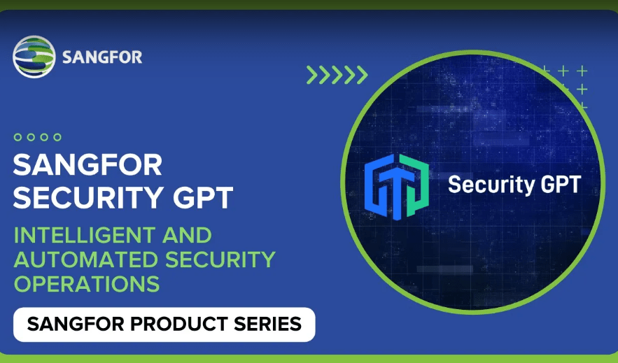 Sangfor Security GPT: Your AI-Powered Security Operations Assistant