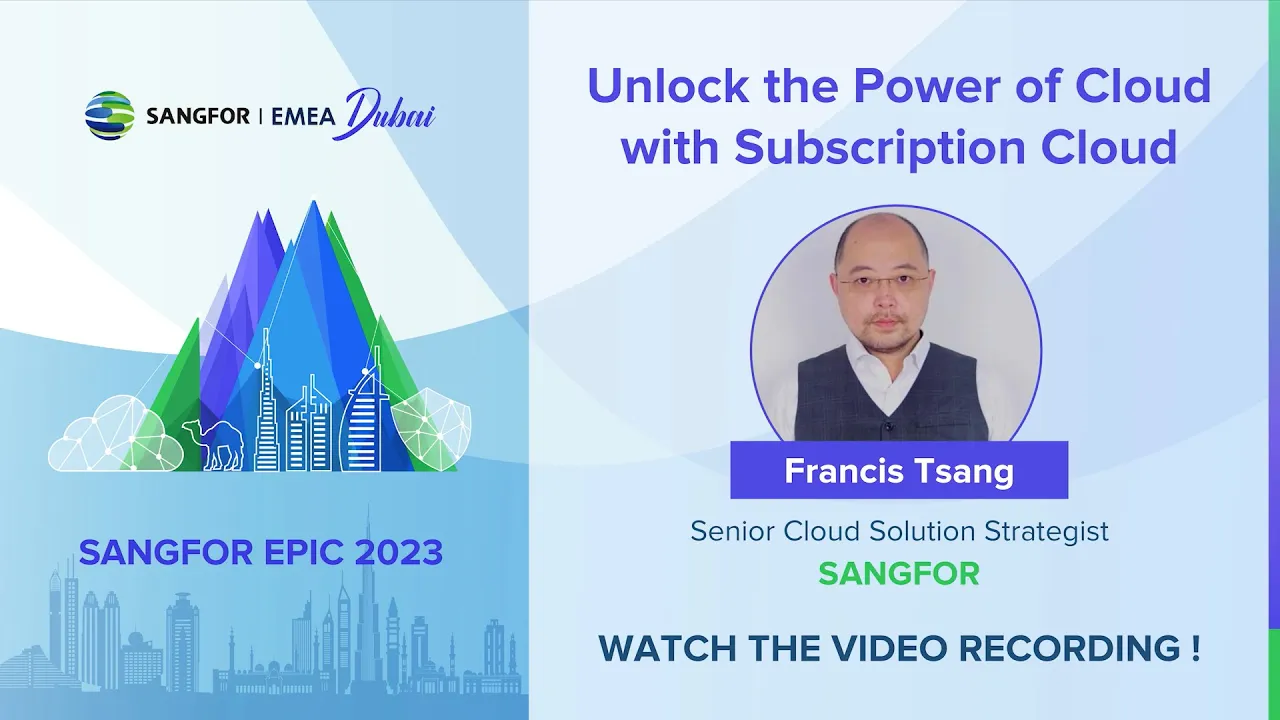 Unlock the Power of Cloud with Subscription Cloud | Francis Tsang, Senior Cloud Solution Strategist